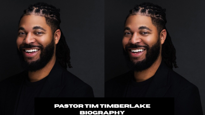 pastor tim timberlake biography