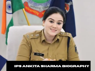 ips ankita sharma biography​